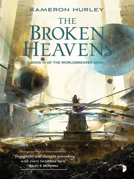 Title details for The Broken Heavens by Kameron Hurley - Available